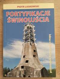 Piotr Laskowski Fortyfikacje Świnoujścia przewodnik