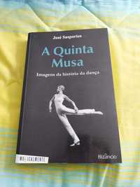 “A Quinta Musa”, José Sasportes (Imagens da História da Dança)