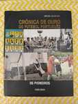 Crónica de Ouro do Futebol Português - Os Pioneiros –
 Joaquim Vieira