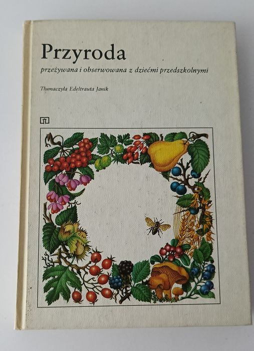 Przyroda przeżywana i obserwowana z dziećmi przedszkolnymi