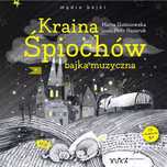 Kraina Śpiochów bajka muzyczna. Wydawnictwo Buka. Nowy Produkt