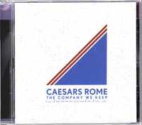 Caesars Rome - The Company We Keep (CD)