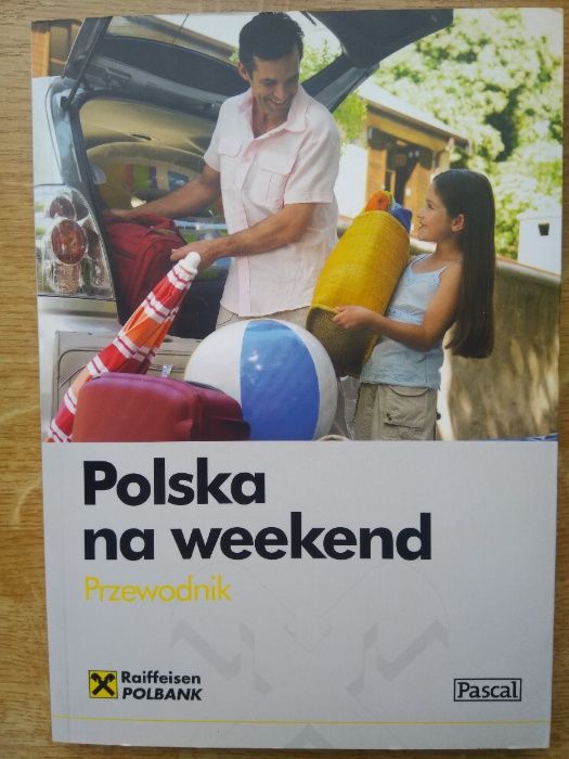 Polska na weekend. Przewodnik Pascala