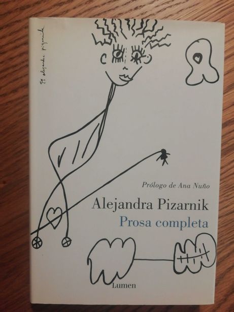 Alejandra Pizarnik - Prosa Completa