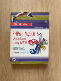 PHP6 i MySQL 5. Dynamiczne strony. Szybki start - Larry Ullman