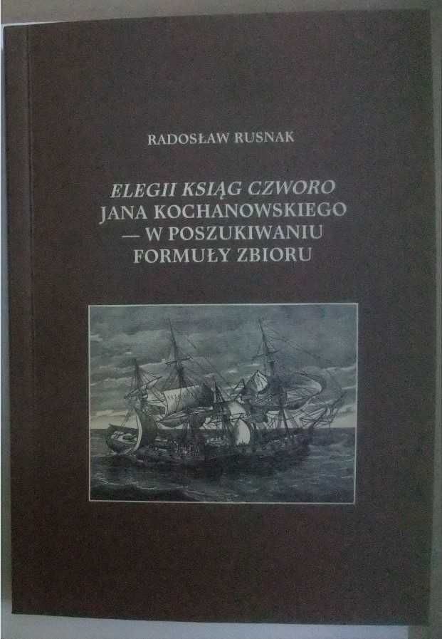 Elegii ksiąg czworo Jana Kochanowskiego w poszukiwaniu formuły zbioru