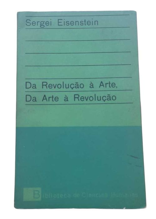 Da Revolução à Arte, Da Arte à Revolução, de Serge Eisenstein