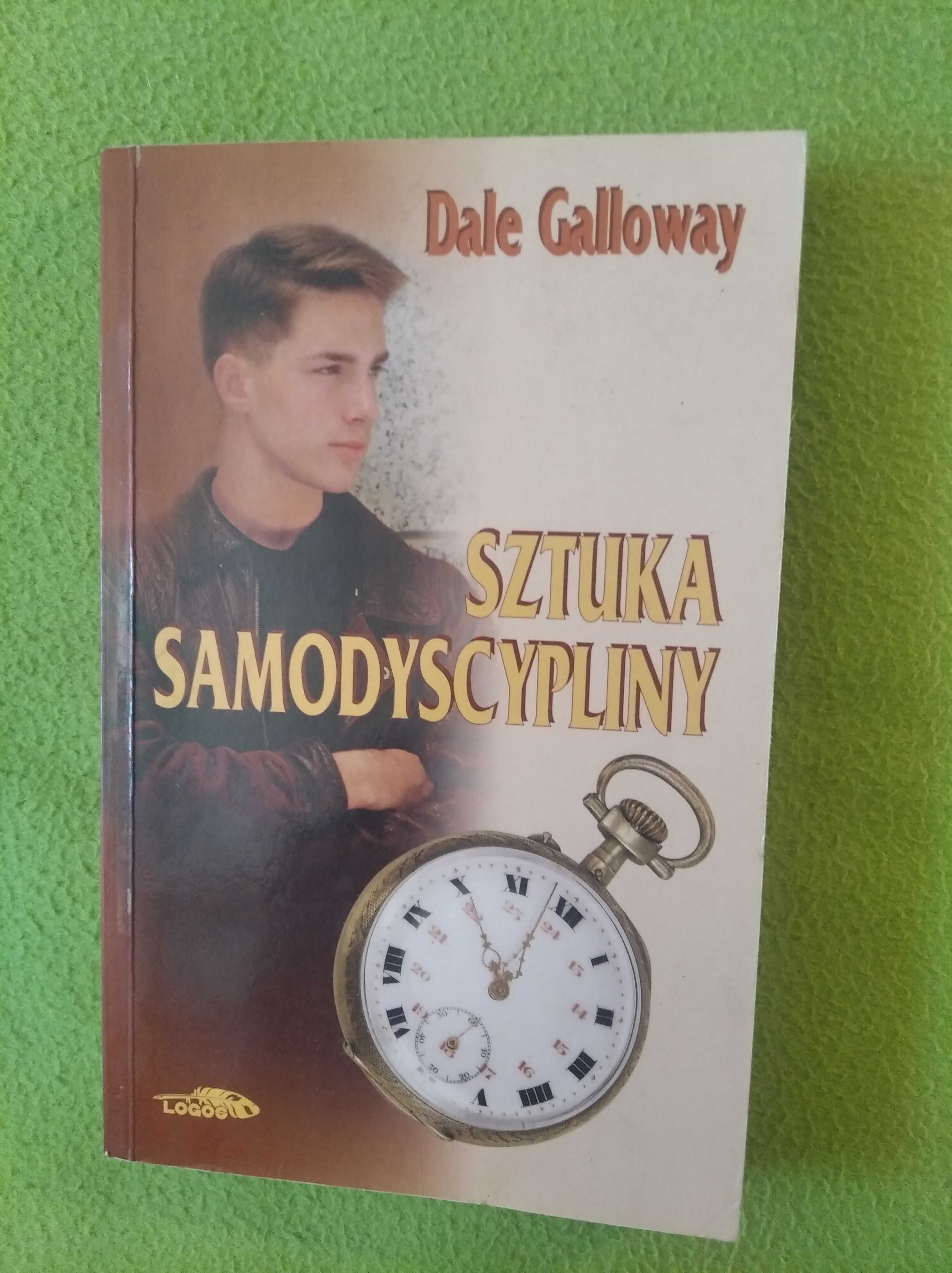 Sztuka samodyscypliny - Dale Galloway