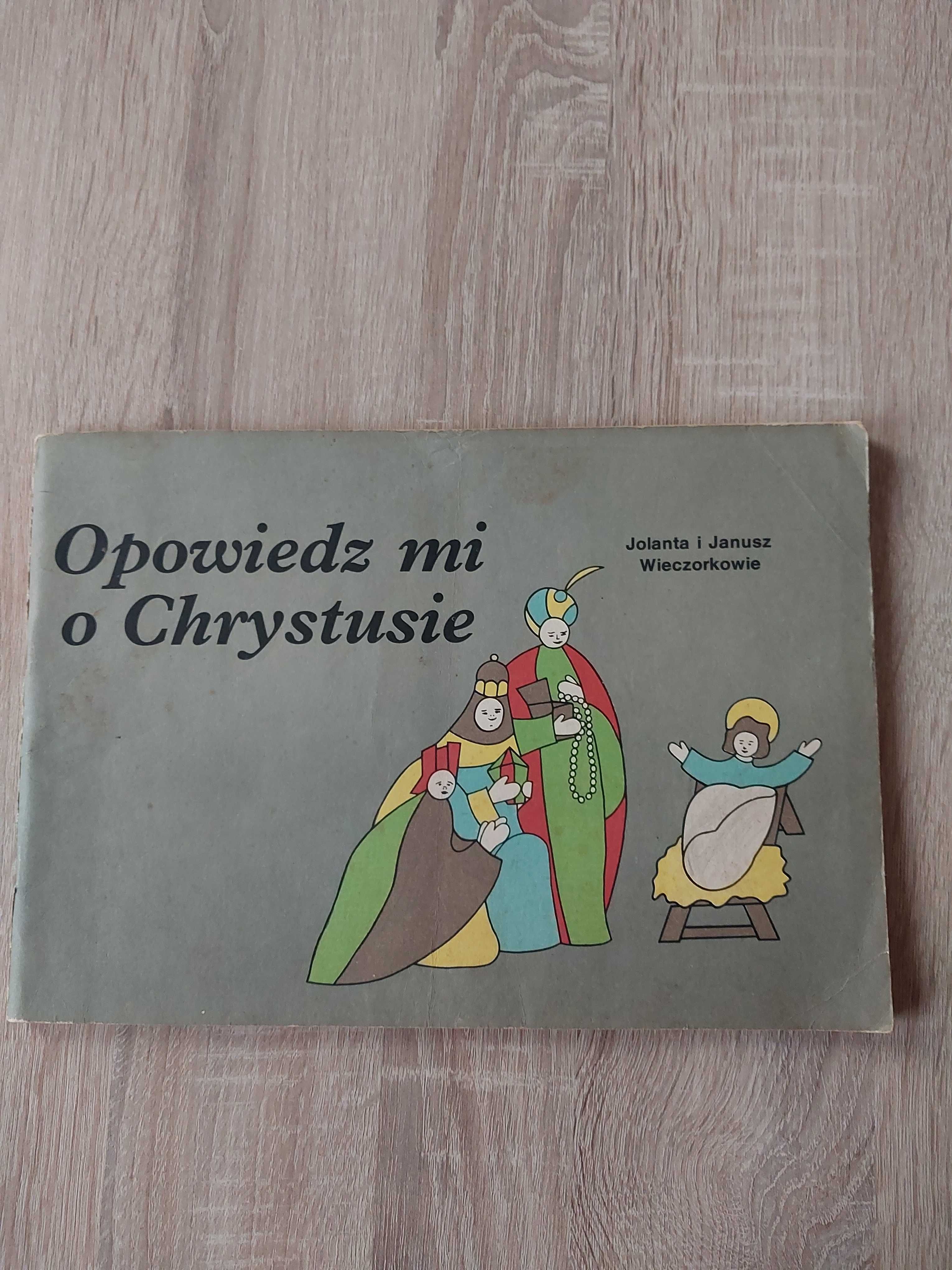 Opowiedz mi o Chrystusie