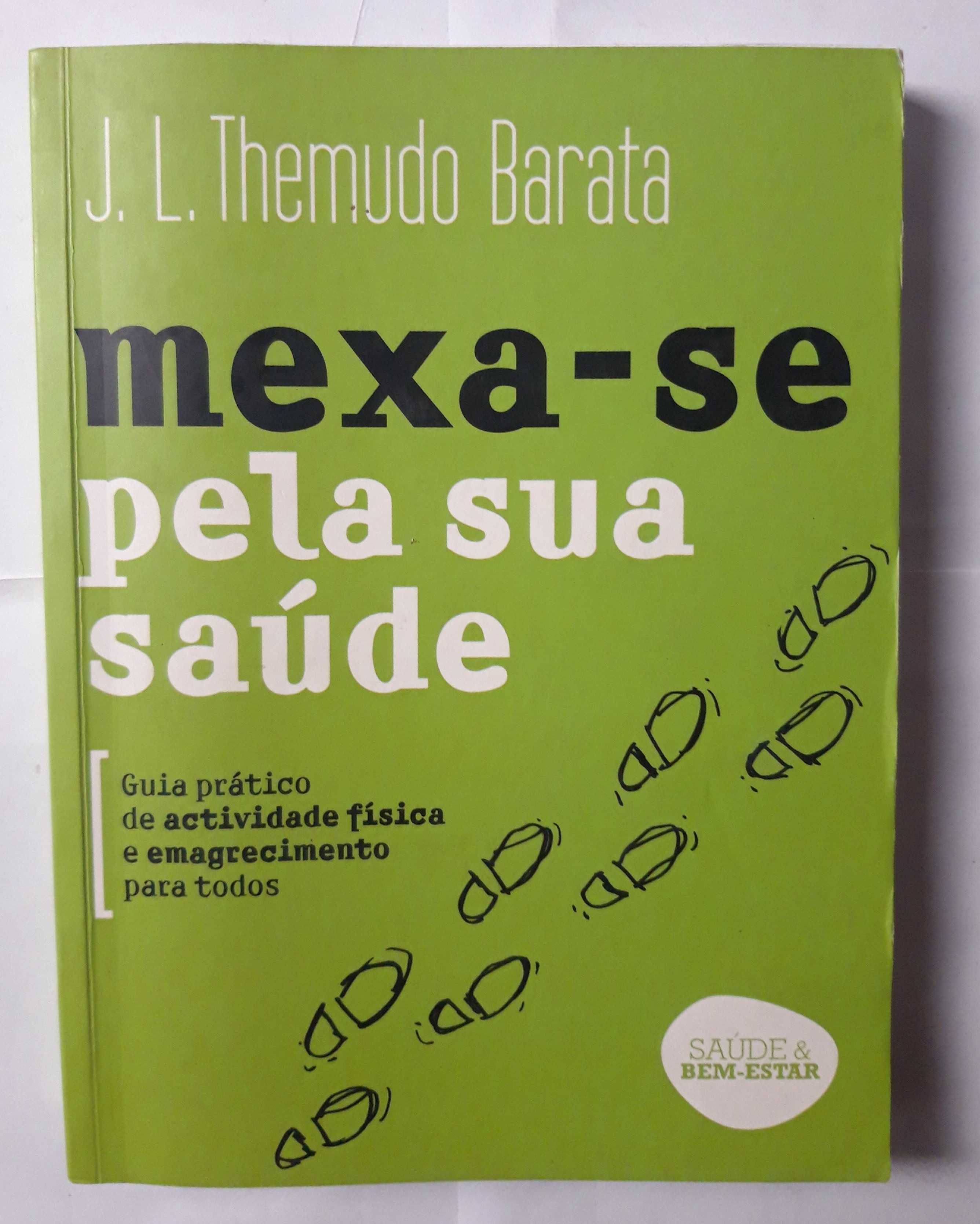 Livro- Ref CxC  - J. L. Themudo Barata - Mexa-se pela sua Saúde