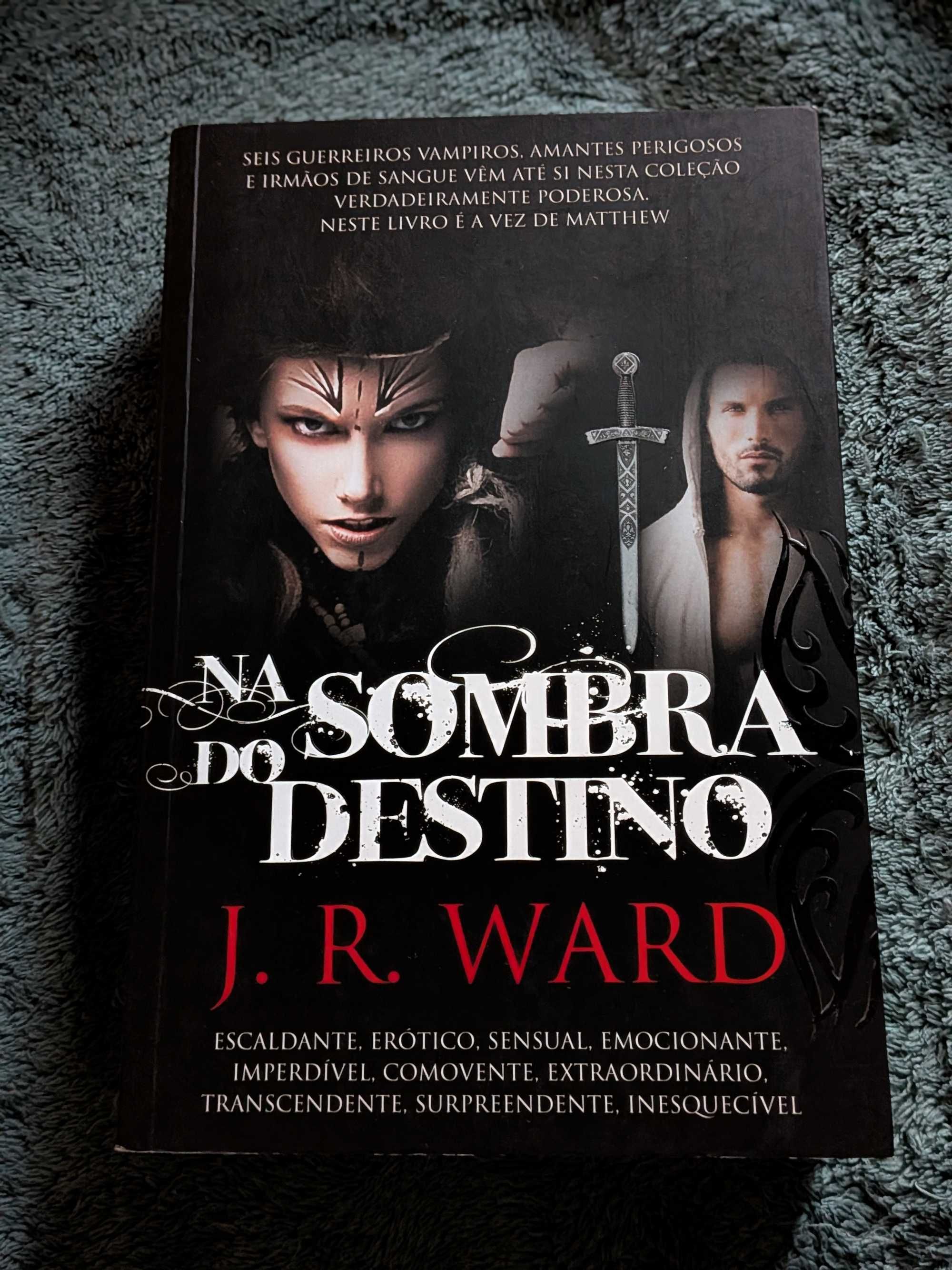 Na Sombra do Destino - J. R. Ward (Livro 8)