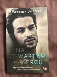 Książka "Na otwartym sercu" Ewelina Dobosz