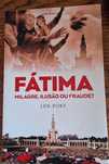 Fátima – Milagre, Ilusão ou Fraude? da autoria de Leon Port