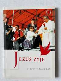 Jezus żyje Emilien Tardif