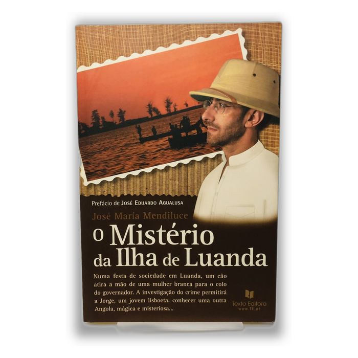 O Mistério da Ilha de Luanda - José Maria Mendiluce