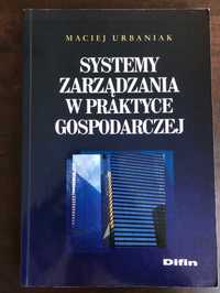 Systemy zarządzania w praktyce gospodarczej, Warszawa 2006
