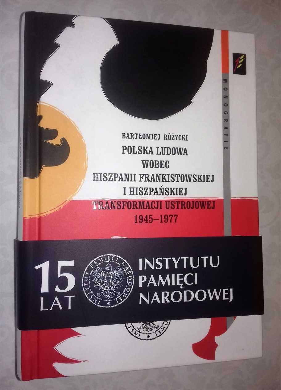 książka B. Różycki - Polska ludowa wobec Hiszpanii 1945/1977