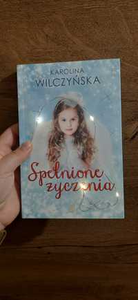 Spełnione życzenia Karolina Wilczyńska