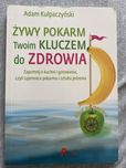 Żywy pokarm Twoim kluczem do zdrowia