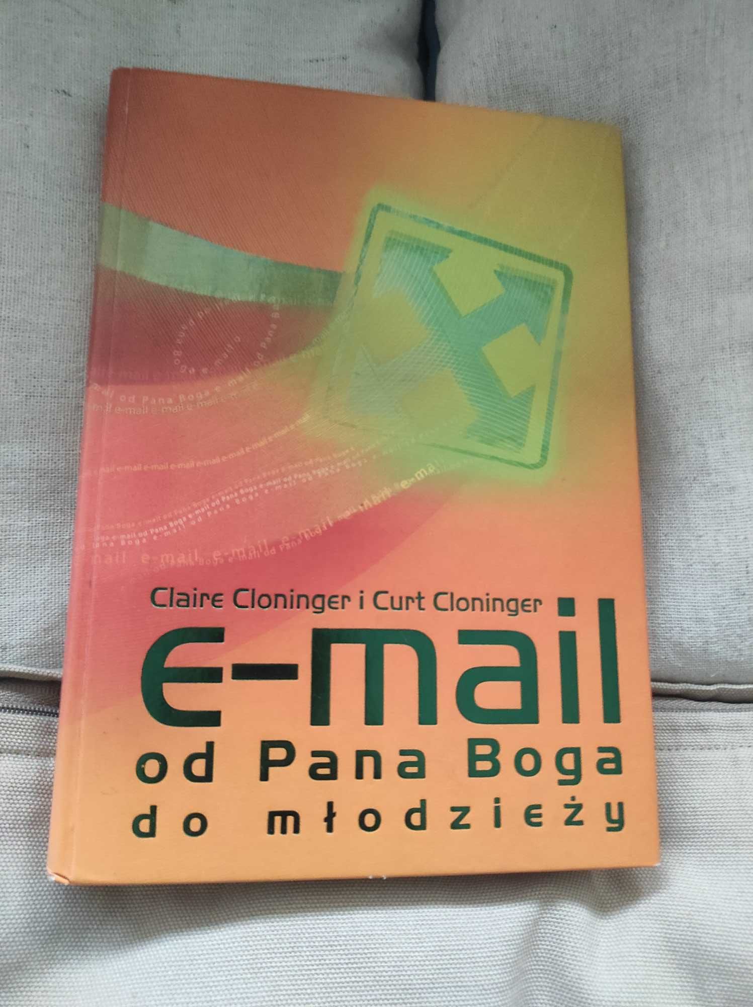 Claire i Curt Cloninger e-mail od Pana Boga do młodzieży
