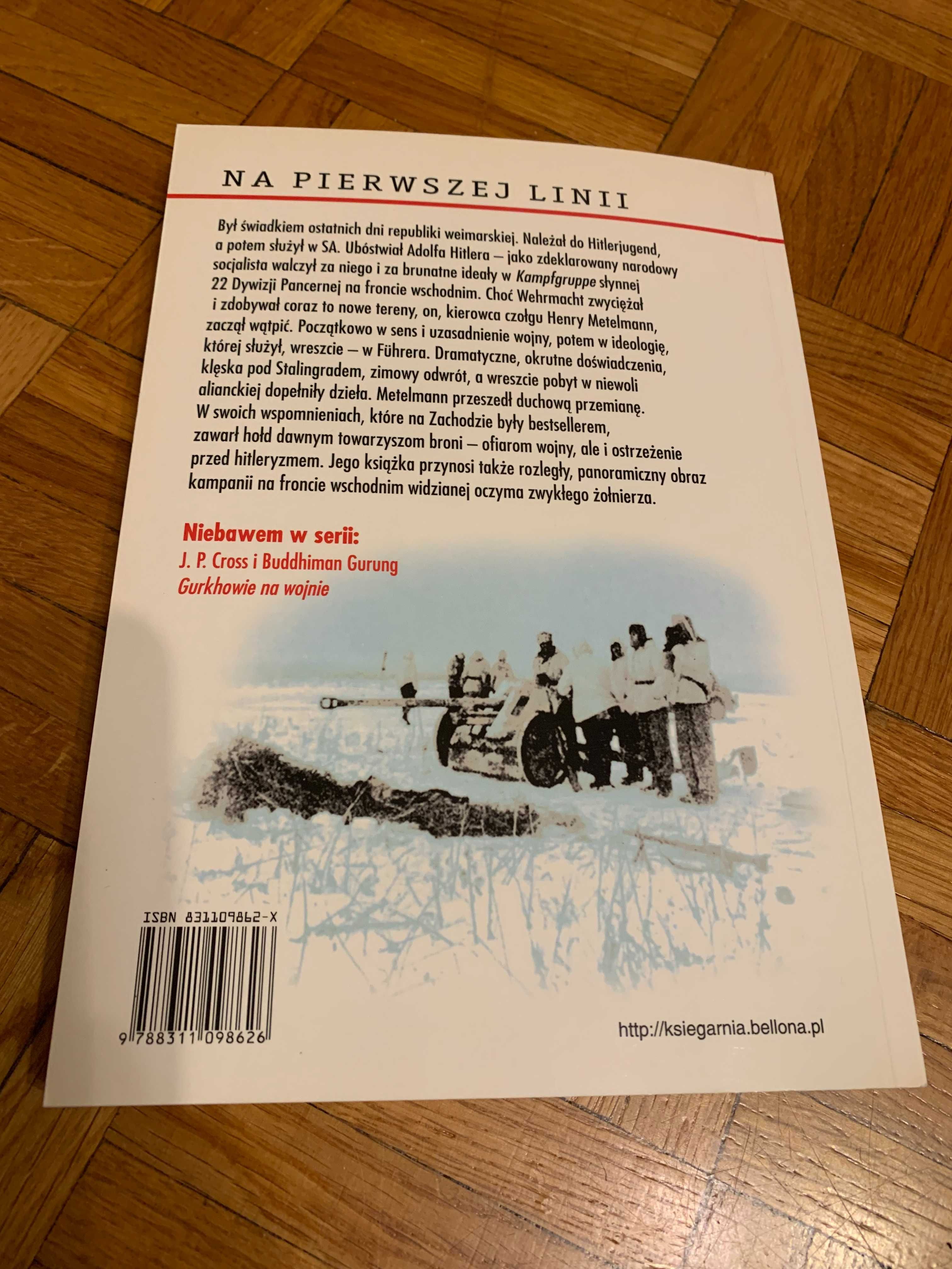 Przez piekło dla Hitlera - Henry Metelmann, Bellona 2004 2WŚ Wehrmacht