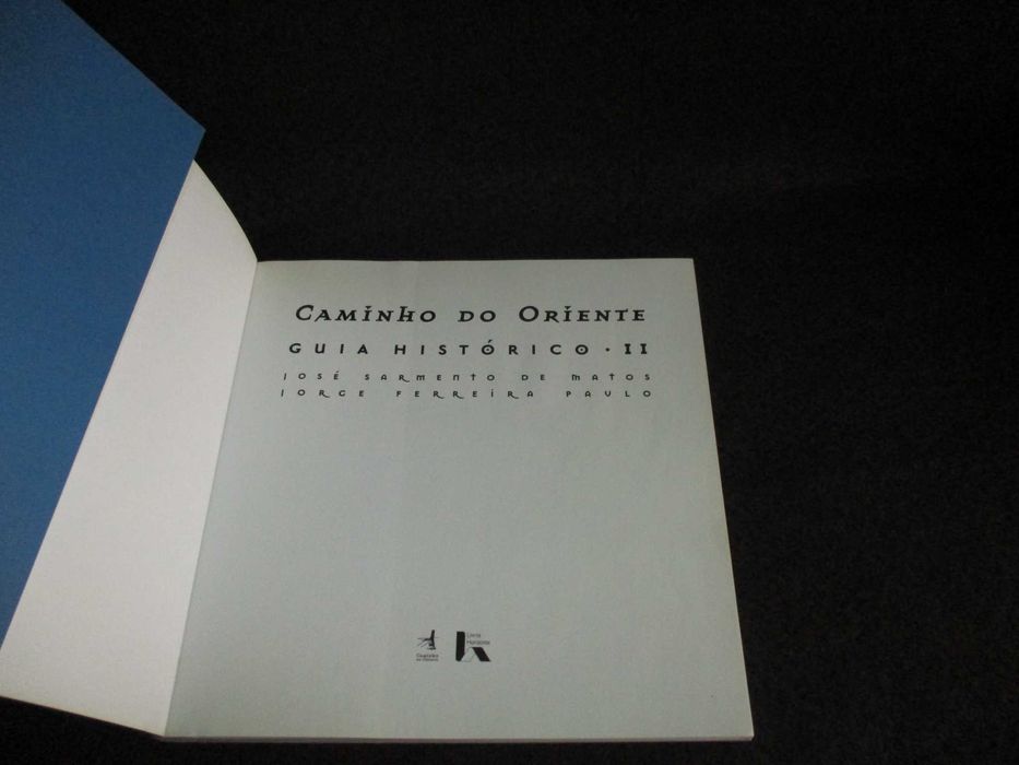 Livros Caminho do Oriente Guia Histórico José Sarmento de Matos 2 Vols