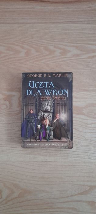 uczta dla wron cienie śmierci george rr martin wydanie zysk i s-ka