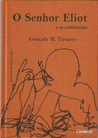 O Senhor Eliot e as conferências (1ª ed.)-Gonçalo M. Tavares