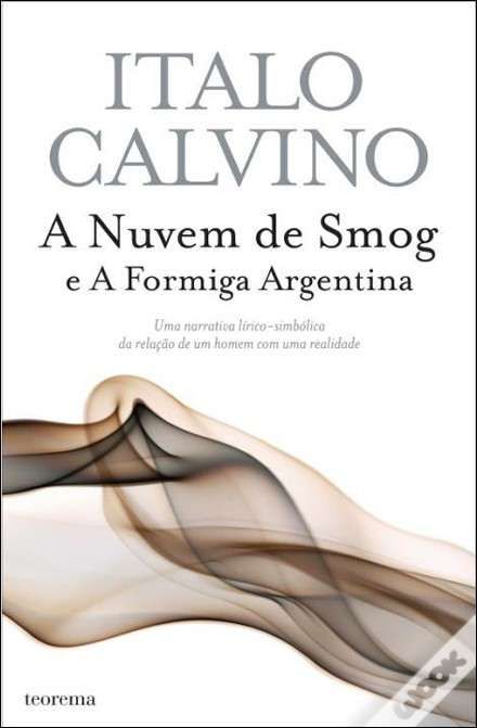 A Nuvem de Smog e a Formiga Argentina de Italo Calvino