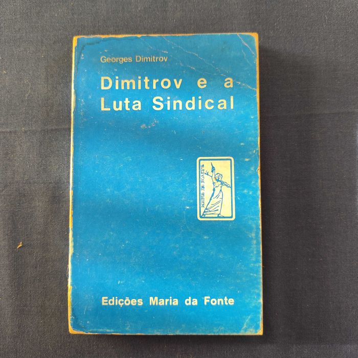 Georges Dimitrov - Dimitrov e a Luta Sindical