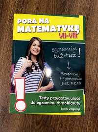 Pora na matematyke repetytorium 8 i 7 klasa - matematyka