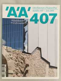 AA 407 L’Architecture d’Aujourd’hui / Réabilitation