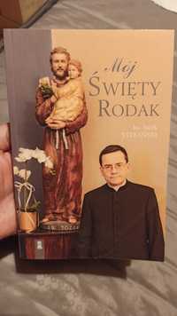 Mój święty rodak. Ks. Jacek Stefański