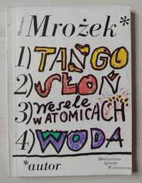 Sławomir Mrożek - Tango, Słoń, Wesele w Atomicach, Woda, 1989