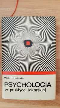 Psychologia w Praktyce Lekarskiej Marc H. Hollener