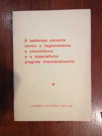 A poderosa corrente contra o Hegemonismo, o Colonialismo