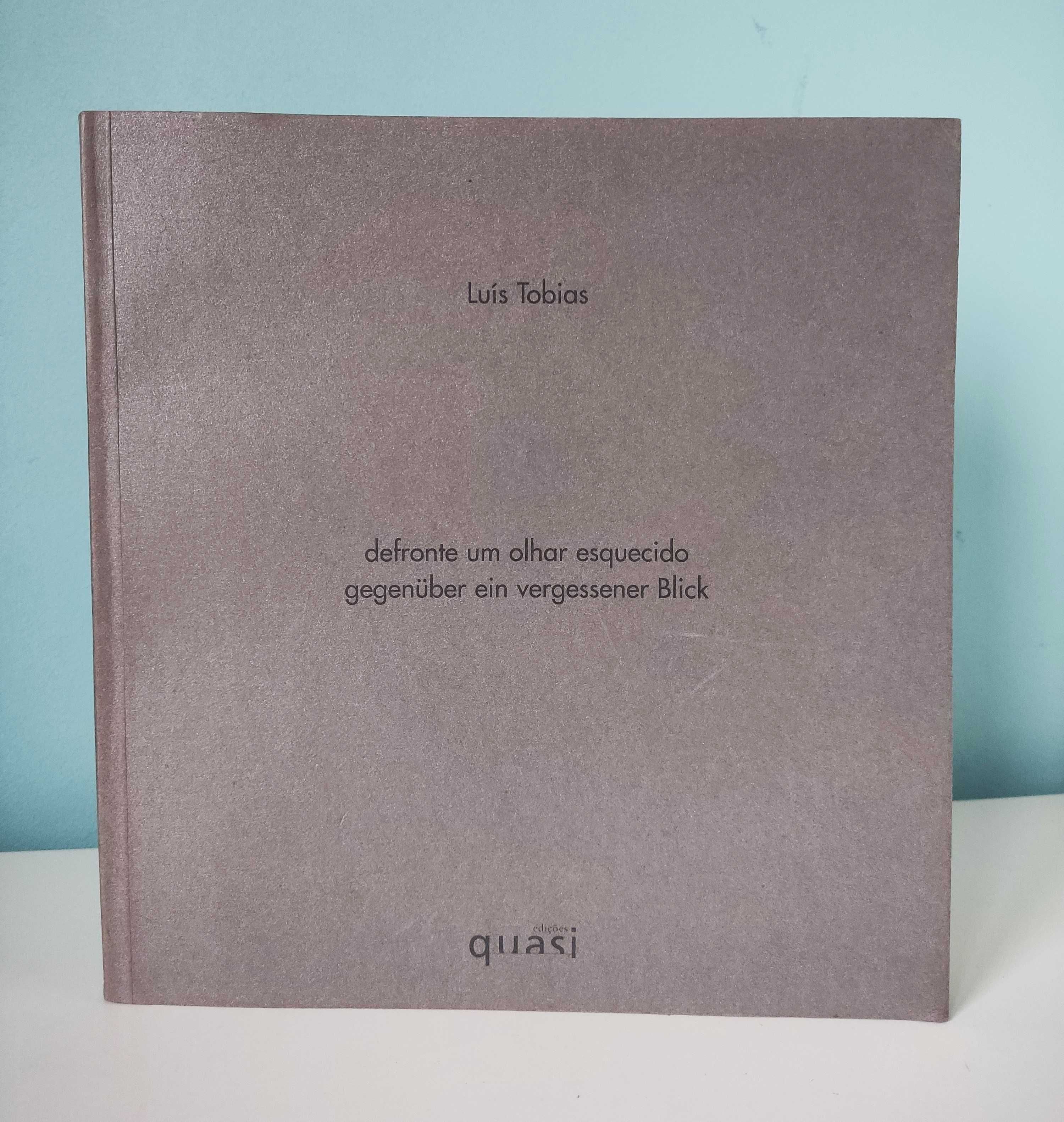 Luís Tobias | defronte um olhar esquecido (prefácio de Valter Hugo Mãe