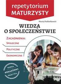 Repetytorium maturzysty. Wiedza o społeczeństwie - Maciej Podbielkows