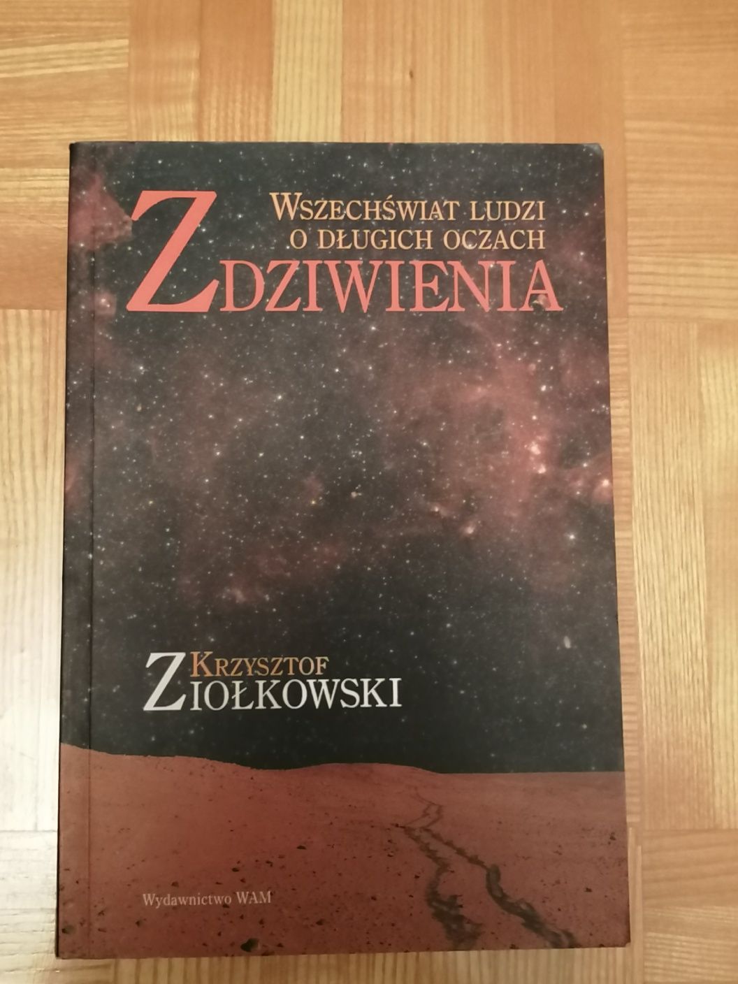 Krzysztof Ziółkowski Wrzechswiat ludzi o długich oczach Zdziwienie