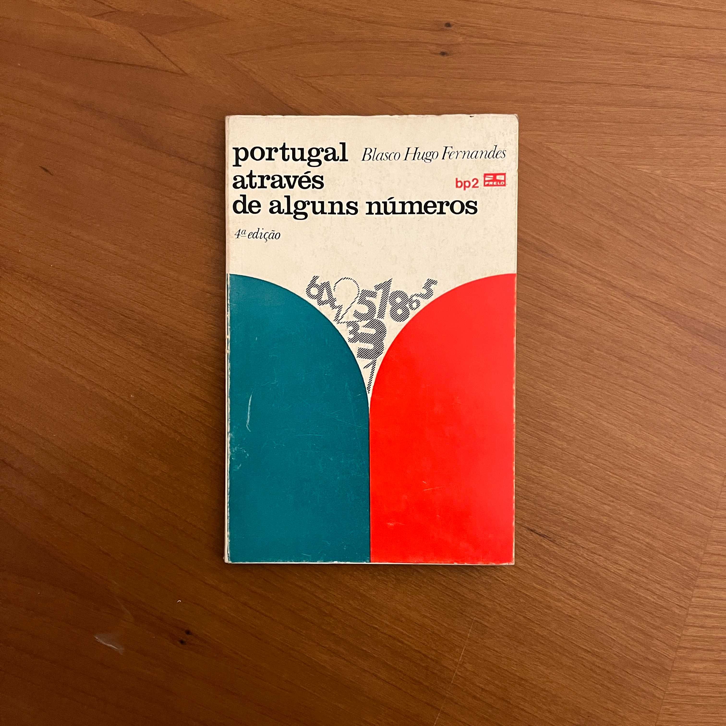 Blasco Hugo Fernandes - Portugal Através de Alguns Números