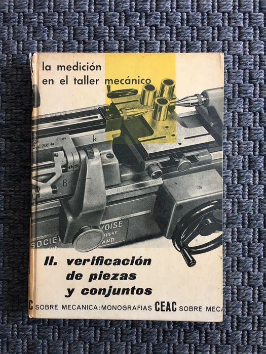 La medición en el taller mecánico - II. Verificación de piezas y conj.