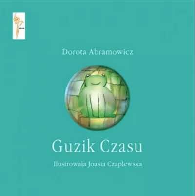 Guzik czasu - Dorota Abramowicz