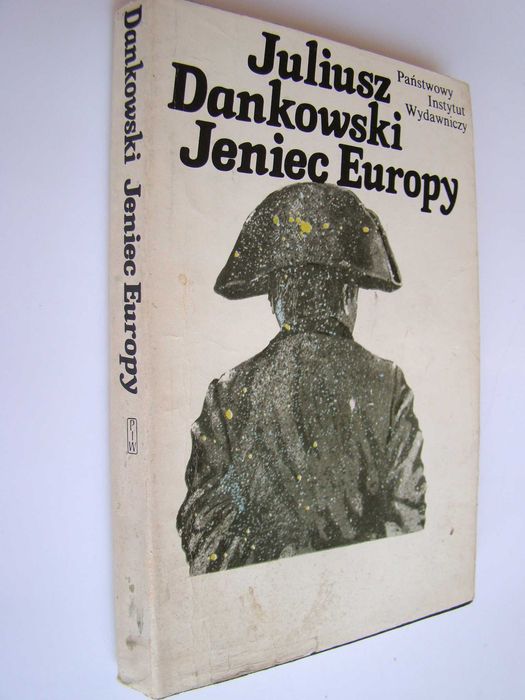 Jeniec Europy - Juliusz Dankowski