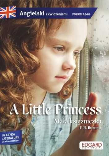 Angielski. Little Princess. Adaptacja powieści - F. H. Burnett