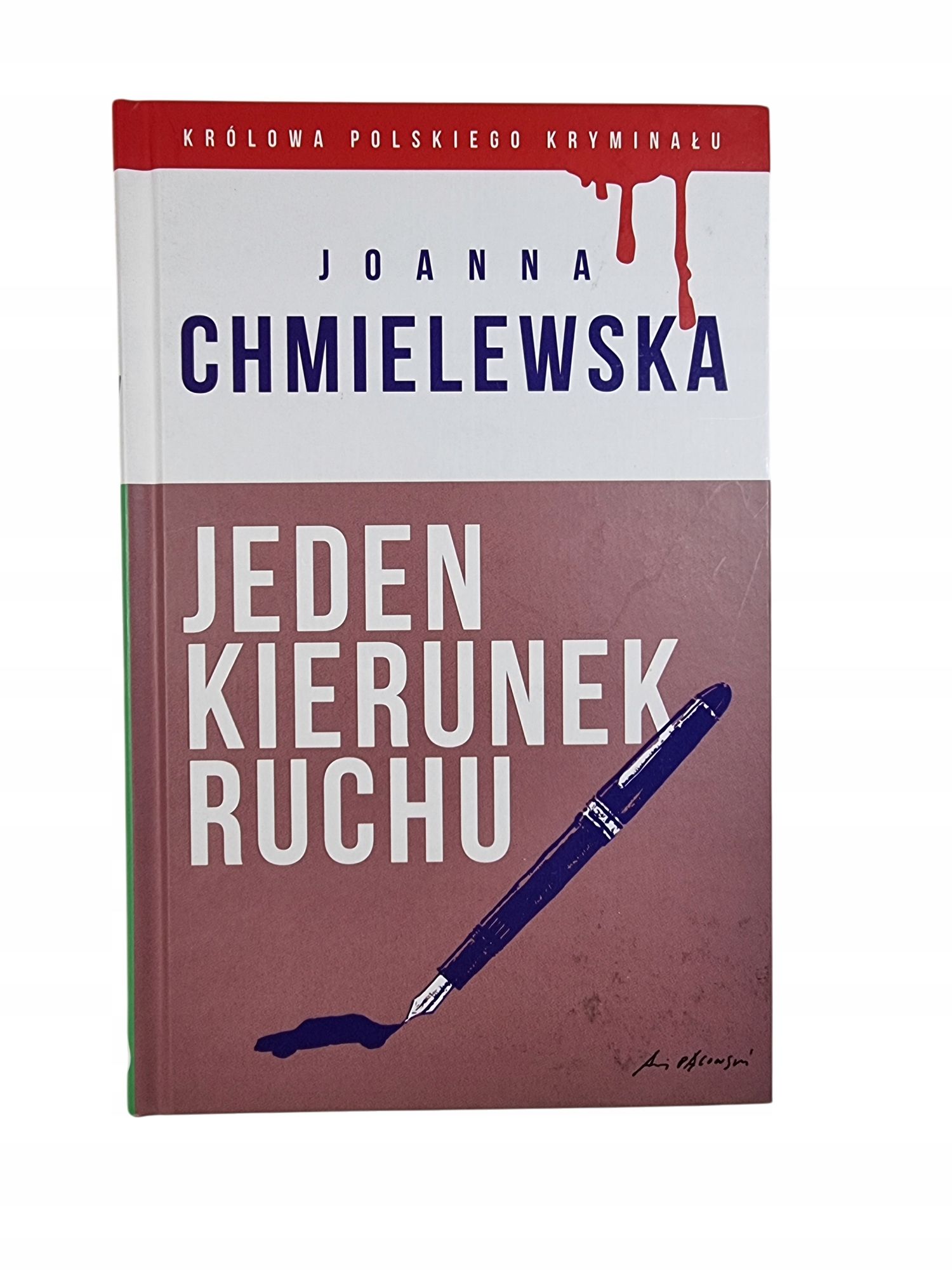 Jeden Kierunek Ruchu / Joanna Chmielewska