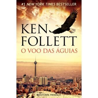 Ken Follet - O voo das Águias