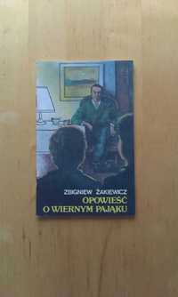 Opowieść o wiernym pająku. Zbigniew Żakiewicz. PRL wydanie 1