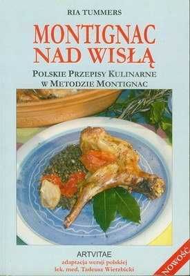 Montignac nad Wisłą Polskie przepisy kulinarne  Montignac Ria Tummers