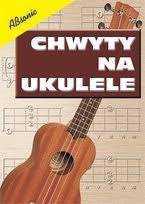 Książka Chwyty na ukulele ABsonic