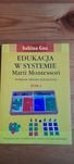 Edukacja w systemie Marii Montessori  cz.I